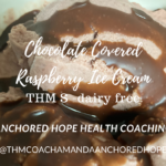 Chocolate Covered Raspberry Ice Cream – THM S, Dairy Free