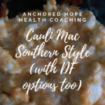 Traditional Southern Mac & Cheese with THM Tweaks and Optional Dairy Free Substitutions
