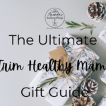 The Ultimate Trim Healthy Mama Gift Guide